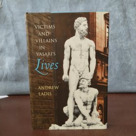 Victims and Villains in Vasari's Lives 【英文原版】