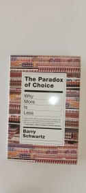 The Paradox of Choice：Why More Is Less