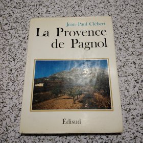 LA PROVENCE DE PAGNOL【大16开原版精装，多插图】