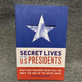 Secret Lives of the U.S. Presidents