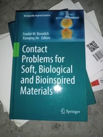 Contact Problems for Soft, Biological and Bioinspired Materials软材料、生物材料和仿生材料的接触问题