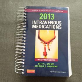 2013 Intravenous Medications: A Handbook for Nurses and Health Professionals, 29th Edition