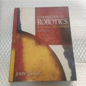 Introduction to Robotics：Mechanics and Control ：机器人学导论:力学与控制    硬精装