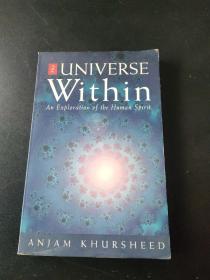 THE UNIVERS WITHIN AN EXPLORATION OF THE HUMAN SPIRIT[人类精神探索中的宇宙]