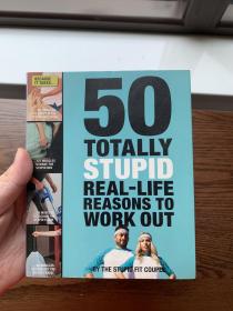 50 Totally Stupid Real-Life Reasons to Work Out