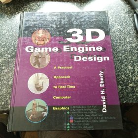 3D Game Engine Design：A Practical Approach to Real-Time Computer Graphics (The Morgan Kaufmann Series in Interactive 3D Technology)