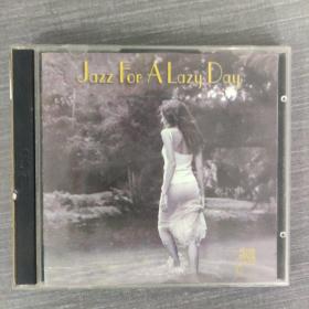 86光盘CD: Jazz For Alazy DAY      一张光盘盒装