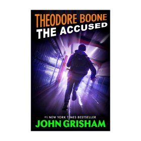 Theodore Boone 03: The Accused 西奥律师事务所3 头号嫌疑犯 John Grisham约翰·格里森姆