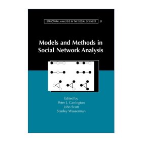 Models and Methods in Social Network Analysis (Structural Analysis in the Social Sciences)