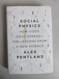 英文原版 Social Physics：How Good Ideas Spread--The Lessons from a New Science（《大数据与社会物理学》）