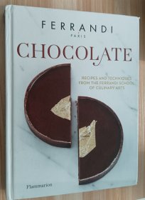 法文书 Ferrandi, Chocolate: Recipes and techniques from the Ferrandi school of culinary arts de Collectif (Auteur), Estérelle Payany (Auteur)