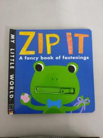 Zip It: A First Book of Fasteners  [精装】