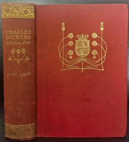 1902年CHARLES DICKENS A Critical Study 《狄更斯的研究》插图本古董书， 精美版画插图，英文原版，布面精装，书顶刷金