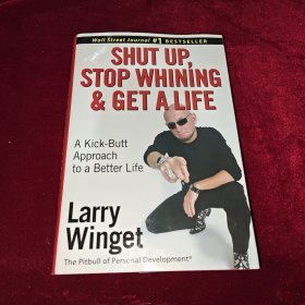 Shut Up， Stop Whining&Get a Life（住嘴、停止哀诉及谋生：Kick-Butt健康生活之路） 签名书