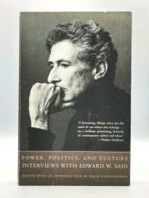 Power, Politics, and Culture : Interviews with Edward W. Said （政治学）英文原版书