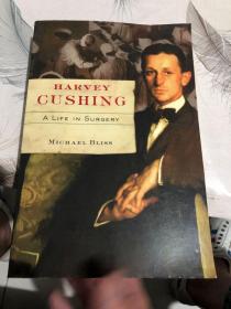 Harvey Cushing: A Life In Surgery