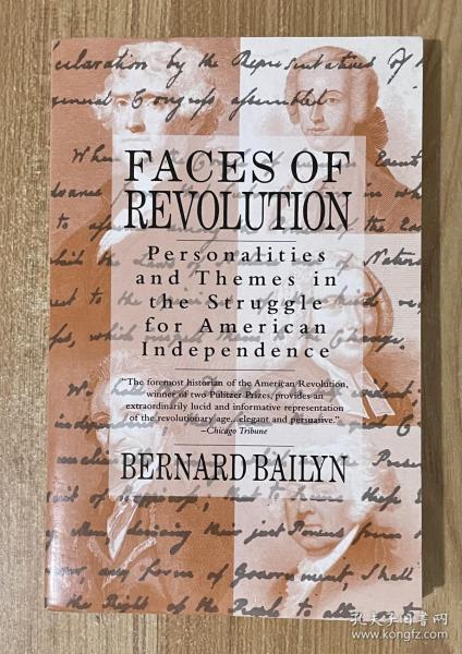 Faces of Revolution：Personalities & Themes in the Struggle for American Independence