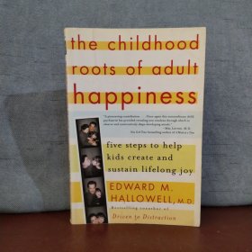 The Childhood Roots of Adult Happiness: Five Steps to Help Kids Create and Sustain Lifelong Joy【英文原版】