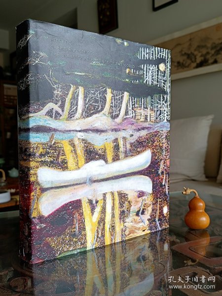 彼得·多伊格 画册，Peter Doig,Cabins and canoes, The unreasonable dilence of world 精装本