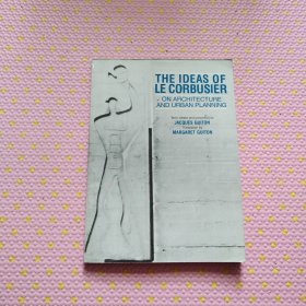 THE IDEAS OF LE CORBUSIER