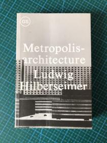 metropolis- architecture （都市建筑），hilberseimer ludwig