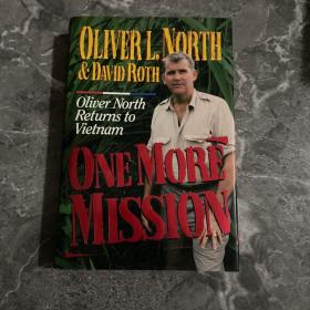 ONE MORE
MISSION
Oliver North Returns
to Vietnam