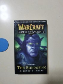 Warcraft: War of the Ancients: The SUNDERING[魔兽争霸上古之战三部曲1: 天崩地裂]