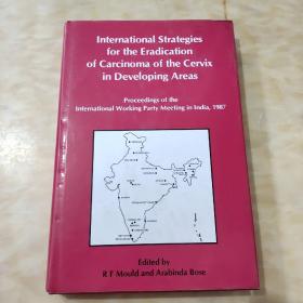 International Strategices for the Eradication of Carcinoma of the Cervix in Developing Areas