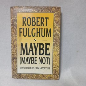 ROBERT FULGHUM MAYBE【MAYBE NOT】