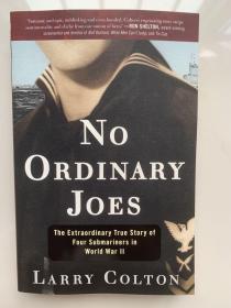 NoOrdinaryJoes:TheExtraordinaryTrueStoryofFourSubmarinersinWorldWarII