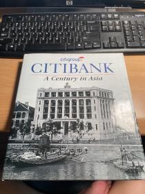 Citibank: A Century in Asia   （原版英文書《花旗銀行亞洲百年》 全新精裝銅版紙圖文本）  J4
