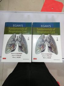 Egan's Fundamentals of Respiratory Care【2册合售】【印刷质量差 无法判别是否为正版】