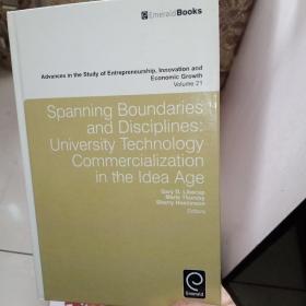 Spanning Boundaries and Disciplines: University Technology Commercialization in the Idea   Age