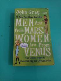 Men Are from Mars, Women Are from Venus：The Classic Guide to Understanding the Opposite Sex