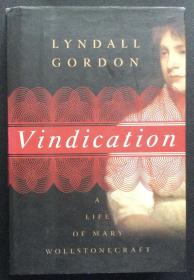 Lyndall Gordon《Vindication: A Life of Mary Wollstonecraft》