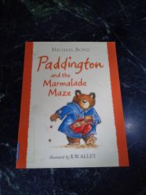 Paddington and the Marmalade Maze “小熊帕丁顿-经典图画故事第二辑”园林篇之《小熊帕丁顿与橘子酱迷宫》