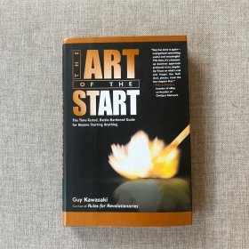 The Art of the Start：The Time-Tested, Battle-Hardened Guide for Anyone Starting Anything