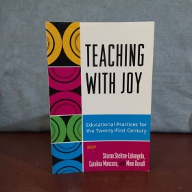 Teaching with Joy: Educational Practices for the Twenty-First Century 【英文原版】