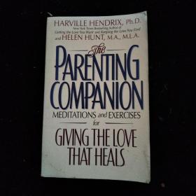 PARENTING COMPANION MEDITATIONGS and EXERCISES for GIVING THE LOVE THAT HEALS   看图下单