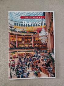 LEVELED  BOOK  •  A   (The mall
)