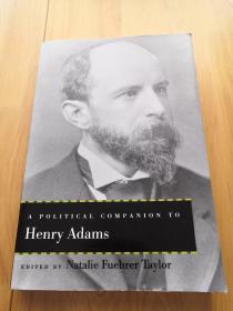 A Political companion to Henry adams  亨利·亚当斯的政治伙伴