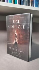 【诺奖得主作品】The Shooldays of Jesus. By J. M. Coetzee.