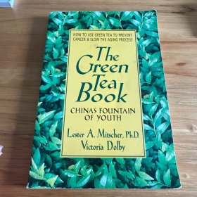 The Green Tea Book 
China‘s Fountain of Youth