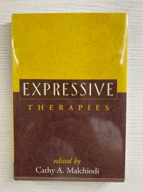 Expressive Therapies 表达性治疗（2005年英文版）16开（精装如图、内页干净）