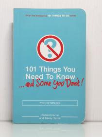 《101件你需要知道事情，和一些你不知道的》      101 Things to Know ……and Some You Don't（百科）英文原版书