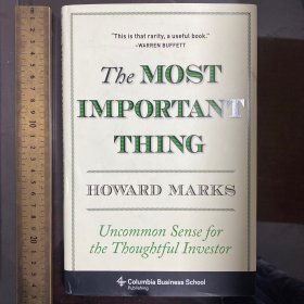 The Most Important Thing: Uncommon Sense for The Thoughtful Investor英文原版精装