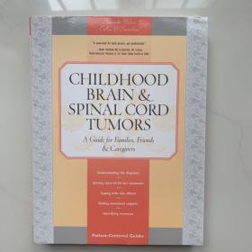 原版书籍  Childhood Brain & Spinal Cord Tumors: A Guide for Families, Friends & Caregivers