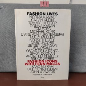 Fashion Lives: Fashion Icons with Fern Mallis【英文原版】