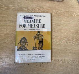 Measure for Measure：A Collection of Critical Essays      莎士比亚《一报还一报》研究论文集，收 G.wilson Knight 等人众多经典评论，精装，1970年老版书