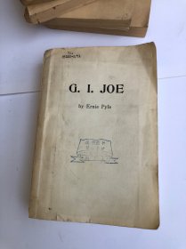 美国大兵 1973年3月8日 说明 英语版中文注释本 G.I.JOE by Ernie Pyle 美国大兵 欧尼·派尔(美国著名随军记者)